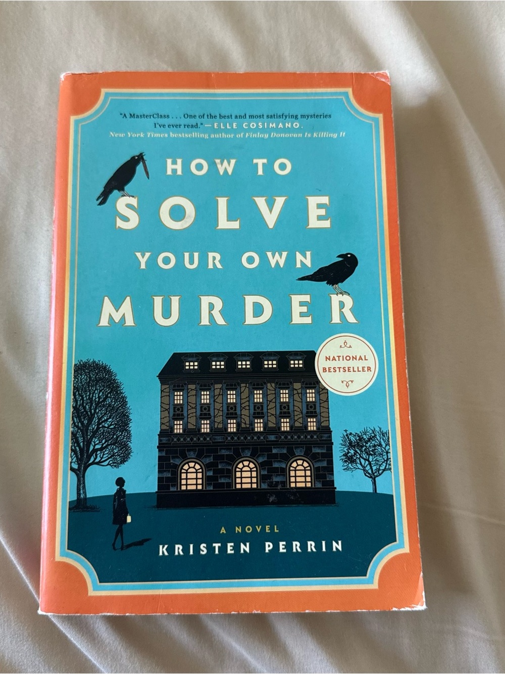 "How to Solve Your Own Murder" Paperback - Kristen Perrin